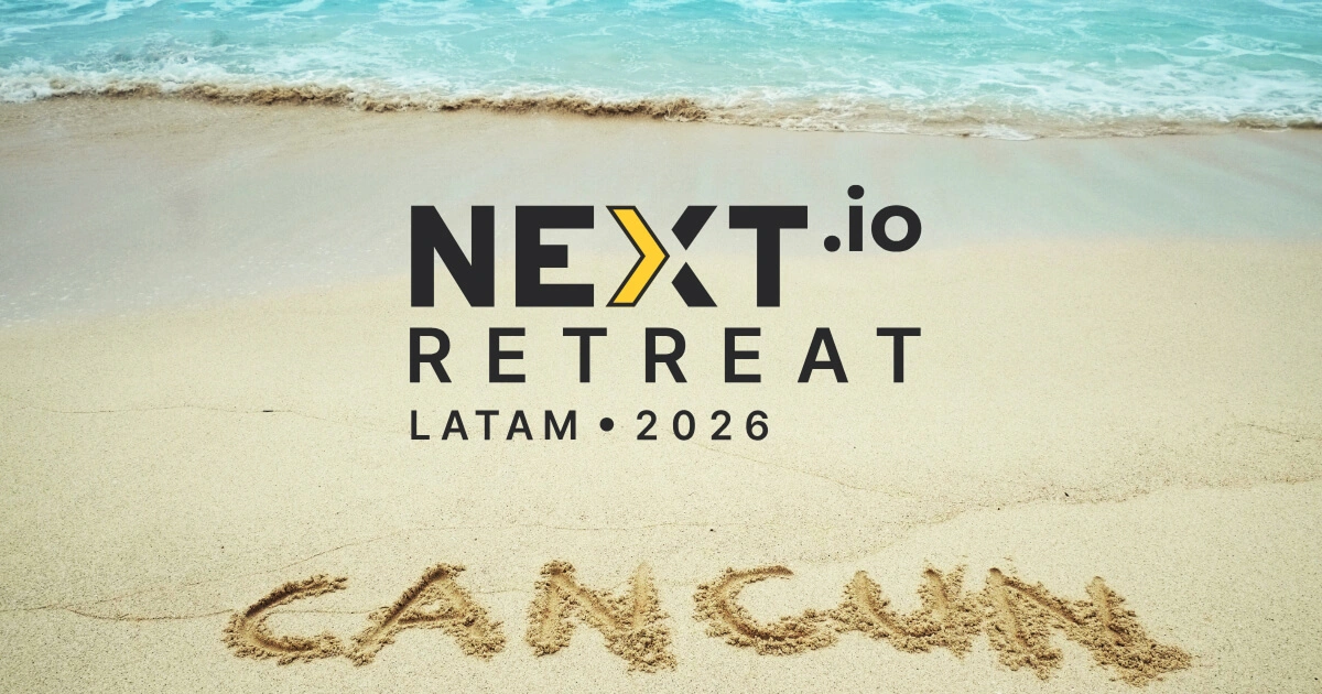 NEXT io Retreat - Latam 
